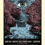 And So I Watch You From Afar Caspian 